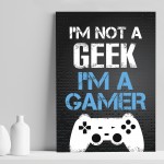 Not A Geek Funny Gamer Gift Gaming Sign For Boy Bedroom Wall Art