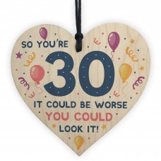 Novelty 30th Birthday Gifts Wood Heart Sign Funny Present