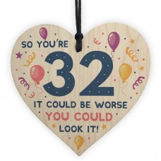 Novelty 32nd Birthday Gifts Wood Heart Sign Funny Present