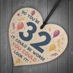 Novelty 32nd Birthday Gifts Wood Heart Sign Funny Present