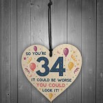 Novelty 34th Birthday Gifts Wood Heart Sign Funny Present