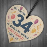 Novelty 34th Birthday Gifts Wood Heart Sign Funny Present