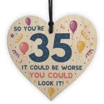 Novelty 35th Birthday Gifts Wood Heart Sign Funny Present