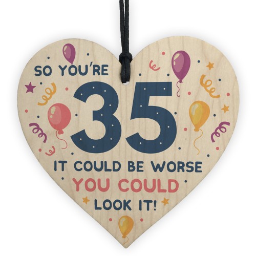 Novelty 35th Birthday Gifts Wood Heart Sign Funny Present