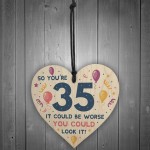 Novelty 35th Birthday Gifts Wood Heart Sign Funny Present