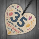 Novelty 35th Birthday Gifts Wood Heart Sign Funny Present