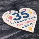 Novelty 35th Birthday Gifts Wood Heart Sign Funny Present