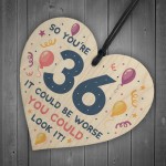 Novelty 36th Birthday Gifts Wood Heart Sign Funny Present