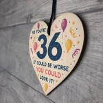 Novelty 36th Birthday Gifts Wood Heart Sign Funny Present