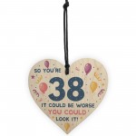 Novelty 38th Birthday Gifts Wood Heart Sign Funny Present