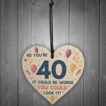 Novelty 40th Birthday Gifts Wood Heart Sign Funny Present