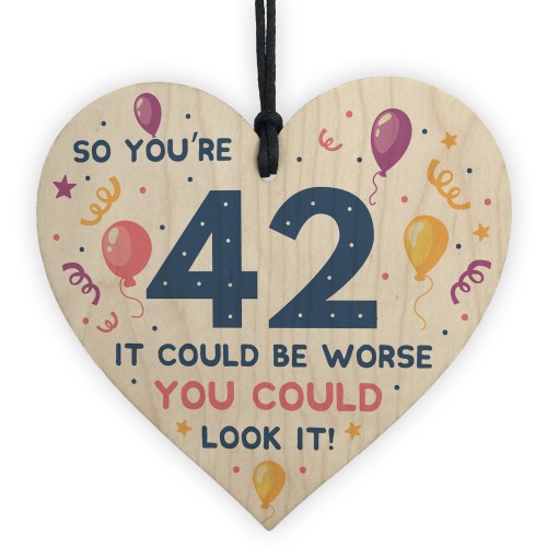 Novelty 42nd Birthday Gifts Wood Heart Sign Funny Present