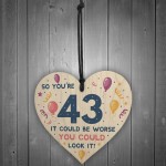 Novelty 43rd Birthday Gifts Wood Heart Sign Funny Present