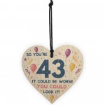 Novelty 43rd Birthday Gifts Wood Heart Sign Funny Present