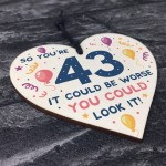 Novelty 43rd Birthday Gifts Wood Heart Sign Funny Present