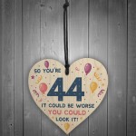 Novelty 44th Birthday Gifts Wood Heart Sign Funny Present