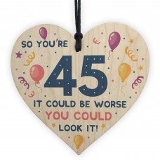 Novelty 45th Birthday Gifts Wood Heart Sign Funny Present