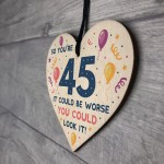 Novelty 45th Birthday Gifts Wood Heart Sign Funny Present