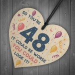 Novelty 48th Birthday Gifts Wood Heart Sign Funny Present