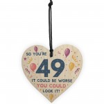 Novelty 49th Birthday Gifts Wood Heart Sign Funny Present
