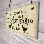Welcome To Cluckingham Palace Novelty Garden Hanging Plaque