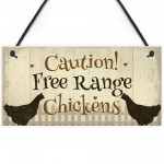 Caution Free Range Chickens Garden Sign Funny Novelty Plaque