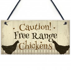 Caution Free Range Chickens Garden Sign Funny Novelty Plaque