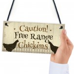 Caution Free Range Chickens Garden Sign Funny Novelty Plaque