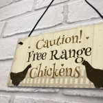 Caution Free Range Chickens Garden Sign Funny Novelty Plaque