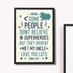 Superhero Uncle Framed Print Quirky Gift Uncle Birthday Xmas