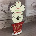 Chance Made Us Colleagues Wooden Flower Colleague Leaving Gift