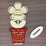 Chance Made Us Colleagues Wooden Flower Colleague Leaving Gift