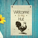 Chicken Coop Sign Welcome To The Hut Garden Sign Wall Sign