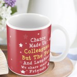 Chance Made Us Colleagues Mug Friendship FRIEND Gift Thank You