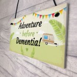 Adventure Before Dementia Caravan Plaque Funny Retirement Gift