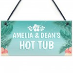 Novelty Hot Tub Sign Personalised Garden Summerhouse Friend Gift