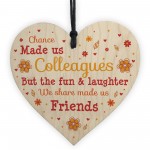 Wooden Heart Chance Made Us Colleagues Friendship Gift Thank You