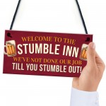 Stumble Inn Garden Bar Hanging Sign Alcohol Man Cave Beer Gin