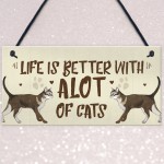 Alot Of Cats Sign Home Funny Crazy Cat Lady Sign Cat Lover Gift 
