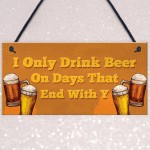 Funny Bar Sign To Hang in Home Bar Garden Pub Funny Alcohol Gift