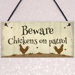 Funny Chicken Sign Chickens On Patrol Chicken Coop Hen Sign
