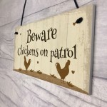 Funny Chicken Sign Chickens On Patrol Chicken Coop Hen Sign