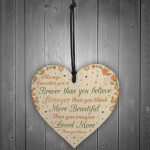 You Are Braver Stronger Beautiful Wooden Heart Friendship Gift