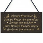 Stronger Inspirational Hanging Plaque Friendship Quote Gift Sign