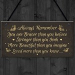 Stronger Inspirational Hanging Plaque Friendship Quote Gift Sign