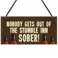 Novelty Bar Sign Personalised Nobody Gets Out Sober Man Cave Bar