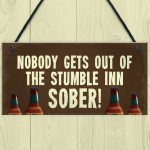 Novelty Bar Sign Personalised Nobody Gets Out Sober Man Cave Bar