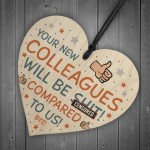 Colleague Heart Plaque Sign Friendship Gift Funny Colleague Gift