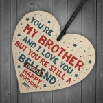 Funny Birthday Gift For Brother Rude Wood Heart Novelty Brother 