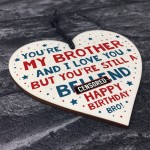 Funny Birthday Gift For Brother Rude Wood Heart Novelty Brother 